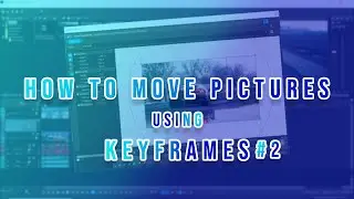 How to move pictures using keyframes #2