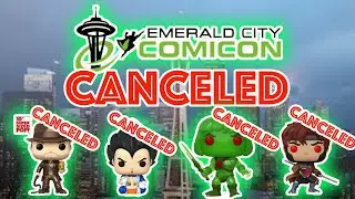 2020 Emerald City Comic Con Cancelled | Funko News March 2020 ECCC Cancelled