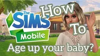 How to age up your baby? | Sims Mobile