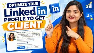 How To Optimize Your LinkedIn Profile & Land Your DREAM Clients