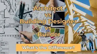 Architect vs Designer vs Builder &ndash; What's the Difference?