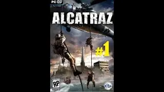 Alcatraz - Обзор часть 1