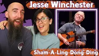 Jesse Winchester - Sham-A-Ling-Dong-Ding (REACTION) with my wife