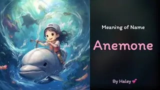 Meaning of girl name: Anemone - Name History, Origin and Popularity