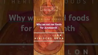 Why do we always have Red Foods at Juneteenth Celebrations? #history #foodhistory #juneteenth