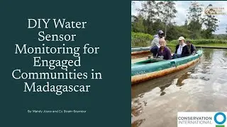 2025 CRP: DIY Water Sensor Monitoring for Engaged Communities in Madagascar