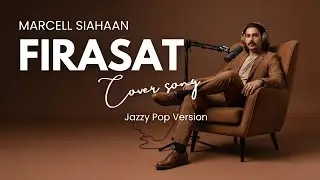 MARCELL SIAHAAN &ndash; FIRASAT (JAZZ COVER) | INDONESIA POP MUSIC | SMOOTH JAZZ COVERS POPULAR SONGS 🎷✨
