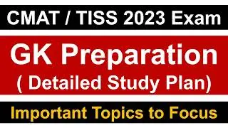 CMAT/ TISSNET 2023 Prep: GK Preparation Strategy || Detailed Study Plan || Static & Current Affairs