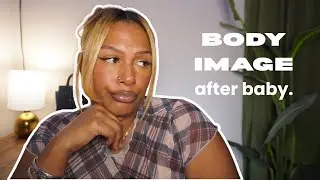 Let's Talk: Body image after baby.