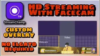 How To Use StreamChamp With Overlay &bull; NO ELGATO NO DESKTOP &bull; Stream Champ &bull; VEGGIEBUOY