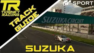 [GT Sport] - Suzuka Track Guide