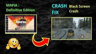 FIXED | Mafia: Definitive Edition Crashing on Startup | Black Screen Crash | Mafia 2