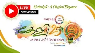 Kēḷi'25 | Kathakali :  A Classical Elegance