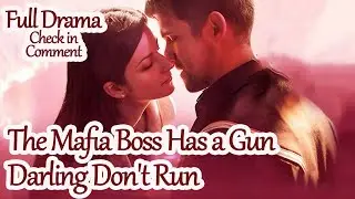 The Mafia Boss Has a Gun, Darling Don't Run 【Full Drama - in the Pinned Comment】#FlickReels #kaht74