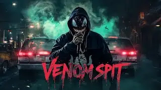 VENOM SPIT/ RAP SONG/OFFICIAL SONG /#DEEPBLOODVIBE#SONGS#BEAT