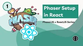 Setting Up PhaserJS + ReactJS the Right Way
