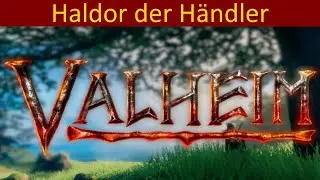 Haldor H&auml;ndler finden in Valheim Guide - Mythos oder nicht - Tipps & Tricks - NPC