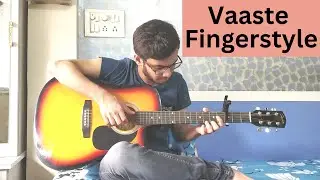Vaaste - Fingerstyle Guitar Cover - Innovative Note - Preet Shah
