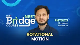 Rotational Motion (Part-2) | Physics - Free Bridge Course for NEET Aspirants 📚 ALLEN NEET