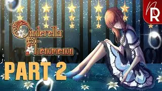 Cinderella Phenomenon Walkthrough Part 2 No Commentary