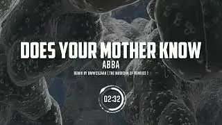 ABBA- Does Your Mother Know   Remix by DMWCSjaak The Musician Of Remixes