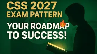 CSS Exam Pattern #CSS2027 #CSSExam #FPSC #CSSSubjects #CSSPreparation #CivilServicesPakistan