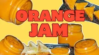 Orange Jam recipe | ऑरेंज जैम | Homemade Jam | Sweet & Tangy