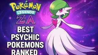 Pokemon Legends Z-A: Best Psychic Pok&eacute;mon Ranked!