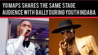 Yo Maps Shares the same stage audience with Bally during Youth Indaba
