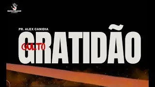 Culto ao vivo - Culto da Gratidão - 18/12/2025
