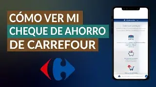 C&oacute;mo ver mi Cheque Ahorro de Carrefour en El Club Carrefour &iexcl;Muy F&aacute;cil!
