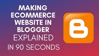 How To Make eCommerce Website In Blogger (2025)