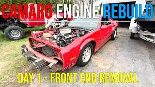 1985 IROC Camaro 305 Engine Rebuild - Day 1: Front End Removal
