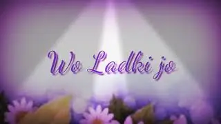 Woh LADKI JO sing lyrics ost Badhsah