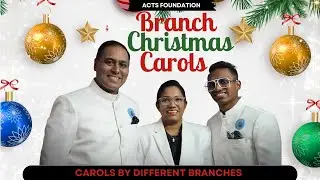 CHRISTMAS CAROLS BY DIFFERENT BRANCHES 2025