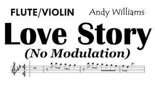 Love Story Andy Williams Flute Violin Sheet Music Backing Track Partitura No Modulation
