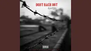 Dont Back Out