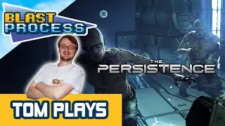 Tom Plays The Persistence (XBOX ONE)