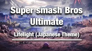 Super Smash Bros Ultimate Lifelight (Japanese Theme)