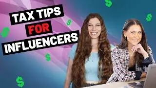 Top 10 Tax Tips For Influencers (With CPA Christy Bowie)