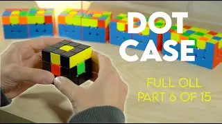 Dot Case - FULL OLL CFOP - part 6/15