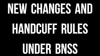 NEW CHANGES AND HANDCUFF RULES UNDER BNSS# LLB 👩‍🎓STUDENT#RADHE RADHE🙏🙏