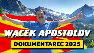Wacek Apostolov - Dokumentarec 2025 - za planinarenjeto, Polska, Egejcite i mnogu drugo...