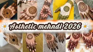 🌼Asthetic mehandi for 2026🌼.                           
