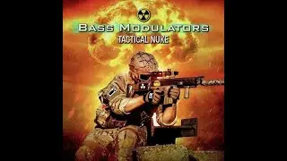 Bass Modulators - Tactical Nuke