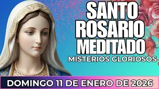 SANTO Rosario de Hoy 11 de Enero | Misterios Gloriosos | Cuando la fe se siente lejana