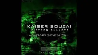 Kaiser Souzai - Plastic Dreams (Superstrobe Remix)
