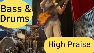 High Praise (Halle, Halle, Hallelujah) BASS & DRUMS