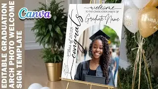 Graduation Arch Photo Welcome Sign Template Bundle, Editable Canva Grad Decor Poster For Class 2025