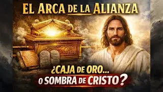 EL ARCA DE LA ALIANZA | Mensajes cristianos cortos para reflexionar 